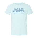 Unscripted Live Life Tee - Ice Blue